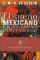 EL SUEÑO MEXICANO O EL PENSAMIENTO INTERRUMPIDO