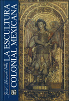 LA ESCULTURA COLONIAL MEXICANA