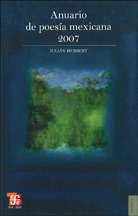 ANUARIO DE POESÍA MEXICANA 2007