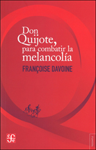 DON QUIJOTE, PARA COMBATIR LA MELANCOLÍA