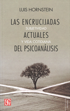 LAS ENCRUCIJADAS ACTUALES DEL PSICOANÁLISIS