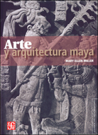 ARTE Y ARQUITECTURA MAYA