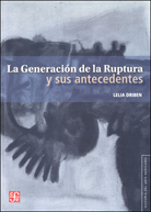LA GENERACIÓN DE LA RUPTURA Y SUS ANTECEDENTES