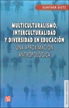 MULTICULTURALISMO, INTERCULTURALIDAD Y DIVERSIDAD EN EDUCACIÓN