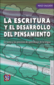LA ESCRITURA Y EL DESARROLLO DEL PENSAMIENTO