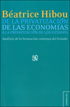 DE LA PRIVATIZACIÓN DE LAS ECONOMÍAS A LA PRIVATIZACIÓN DE LOS ESTADOS