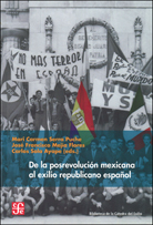 DE LA POSREVOLUCIÓN MEXICANA AL EXILIO REPUBLICANO ESPAÑOL