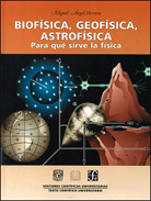 BIOFÍSICA, GEOFÍSICA, ASTROFÍSICA