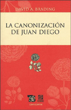LA CANONIZACIÓN DE JUAN DIEGO