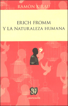 ERICH FROMM Y LA NATURALEZA HUMANA