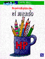 DESPUÉS DEL QUINTO AÑO... EL MUNDO