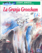 LA GRANJA GROOSHAM