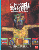 EL HORRIBLE SUEÑO DE HARRIET Y OTROS CUENTOS DE TERROR