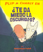 PLIP Y CHARLY EN ¿TE DA MIEDO LA OSCURIDAD?