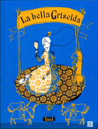 LA BELLA GRISELDA