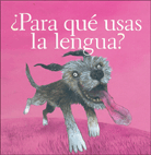 ¿PARA QUÉ USAS LA LENGUA?