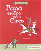PAPÁ ESCAPÓ CON EL CIRCO