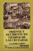 ORIENTE Y OCCIDENTE EN TIEMPOS DE  LAS CRUZADAS