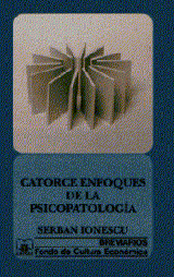 CATORCE ENFOQUES DE LA PSICOPATOLOGÍA