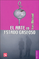 EL ARTE EN ESTADO GASEOSO