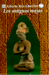 LOS ANTIGUOS MAYAS