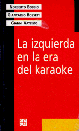 LA IZQUIERDA EN LA ERA DEL KARAOKE