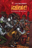 ¡CALIENTE! UNA HISTORIA DEL JAZZ LATINO
