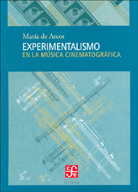 EXPERIMENTALISMO EN LA MÚSICA CINEMATOGRÁFICA