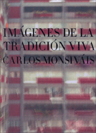 IMÁGENES DE LA TRADICIÓN VIVA