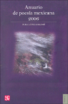ANUARIO DE POESÍA MEXICANA 2006