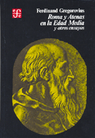 ROMA Y ATENAS EN LA EDAD MEDIA Y OTROS ENSAYOS