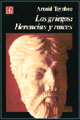 LOS GRIEGOS: HERENCIAS Y RAÍCES