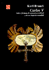CARLOS V. VIDA Y FORTUNA DE UNA PERSONALIDAD Y DE UN IMPERIO MUNDIAL