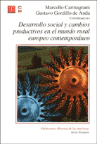 DESARROLLO SOCIAL Y CAMBIOS PRODUCTIVOS EN EL MUNDO RURAL EUROPEO CONTEMPORÁNEO