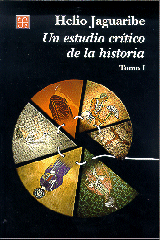 UN ESTUDIO CRÍTICO DE LA HISTORIA. TOMO I