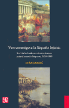 VEN CONMIGO A LA ESPAÑA LEJANA