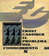 EL PROBLEMA DEL CONOCIMIENTO EN LA FILOSOFÍA Y EN LA CIENCIA MODERNAS (TOMO  III)