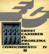 EL PROBLEMA DEL CONOCIMIENTO EN LA FILOSOFÍA Y EN LA CIENCIA MODERNAS (TOMO IV)
