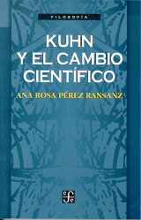 KUHN Y EL CAMBIO CIENTÍFICO