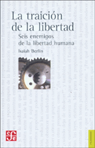 LA TRAICIÓN DE LA LIBERTAD
