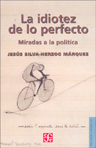 LA IDIOTEZ DE LO PERFECTO
