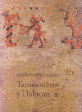 TAMOANCHAN Y TLALOCAN