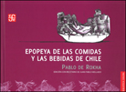EPOPEYA DE LAS COMIDAS Y LAS BEBIDAS DE CHILE