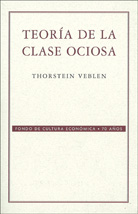 TEORÍA DE LA CLASE OCIOSA