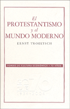 EL PROTESTANTISMO Y EL MUNDO MODERNO