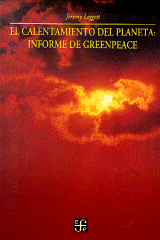 EL CALENTAMIENTO DEL PLANETA: INFORME DE GREENPEACE