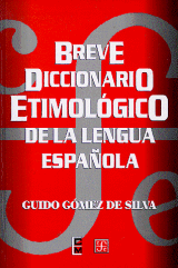 BREVE DICCIONARIO ETIMOLÓGICO DE LA LENGUA ESPAÑOLA