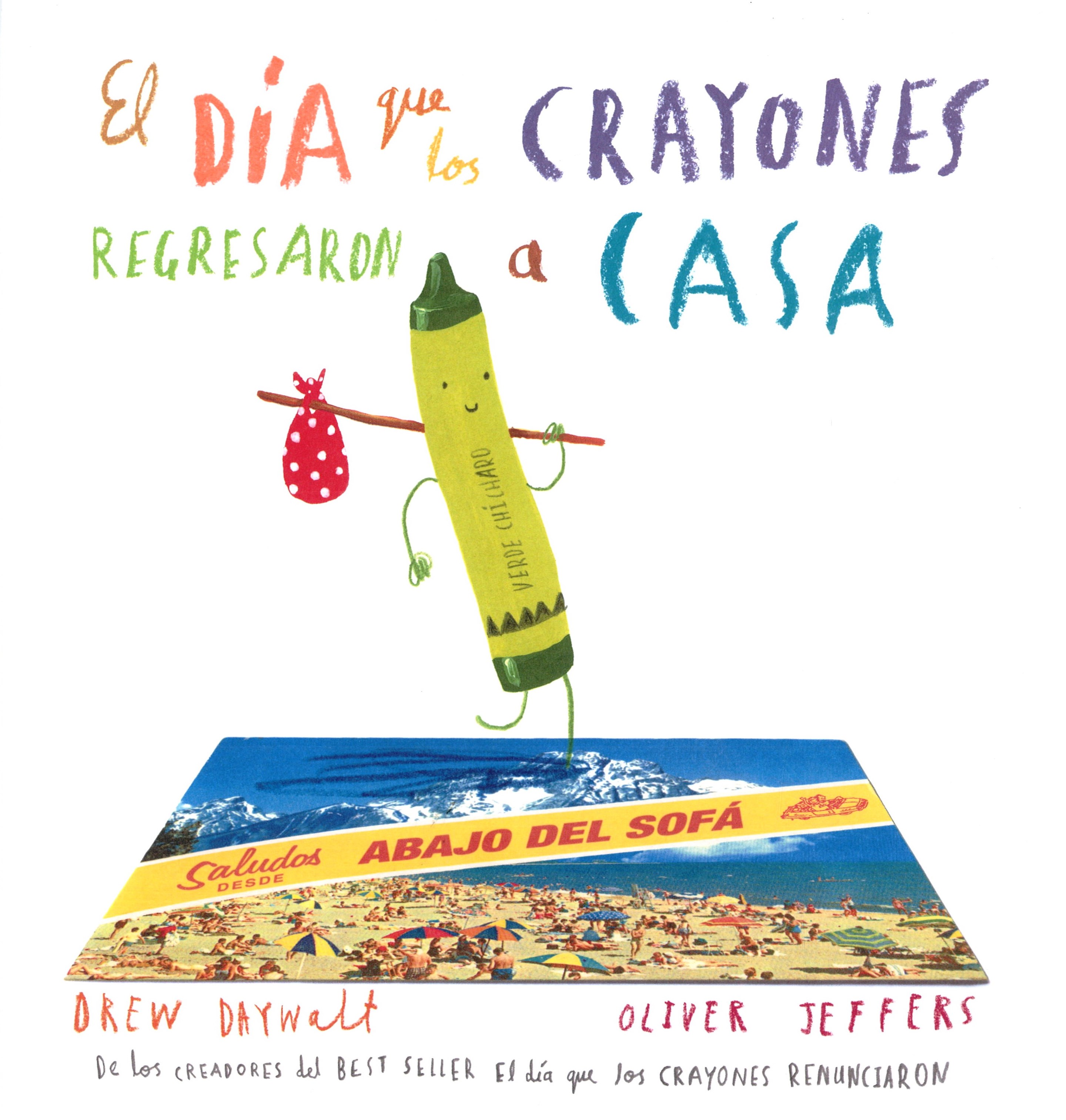 EL DÍA QUE LOS CRAYONES REGRESARON A CASA