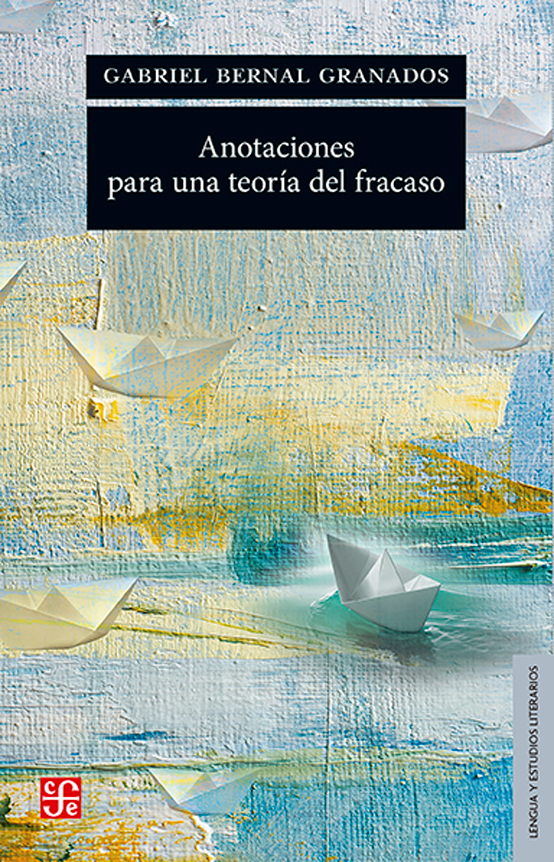 ANOTACIONES PARA UNA TEORÍA DEL FRACASO