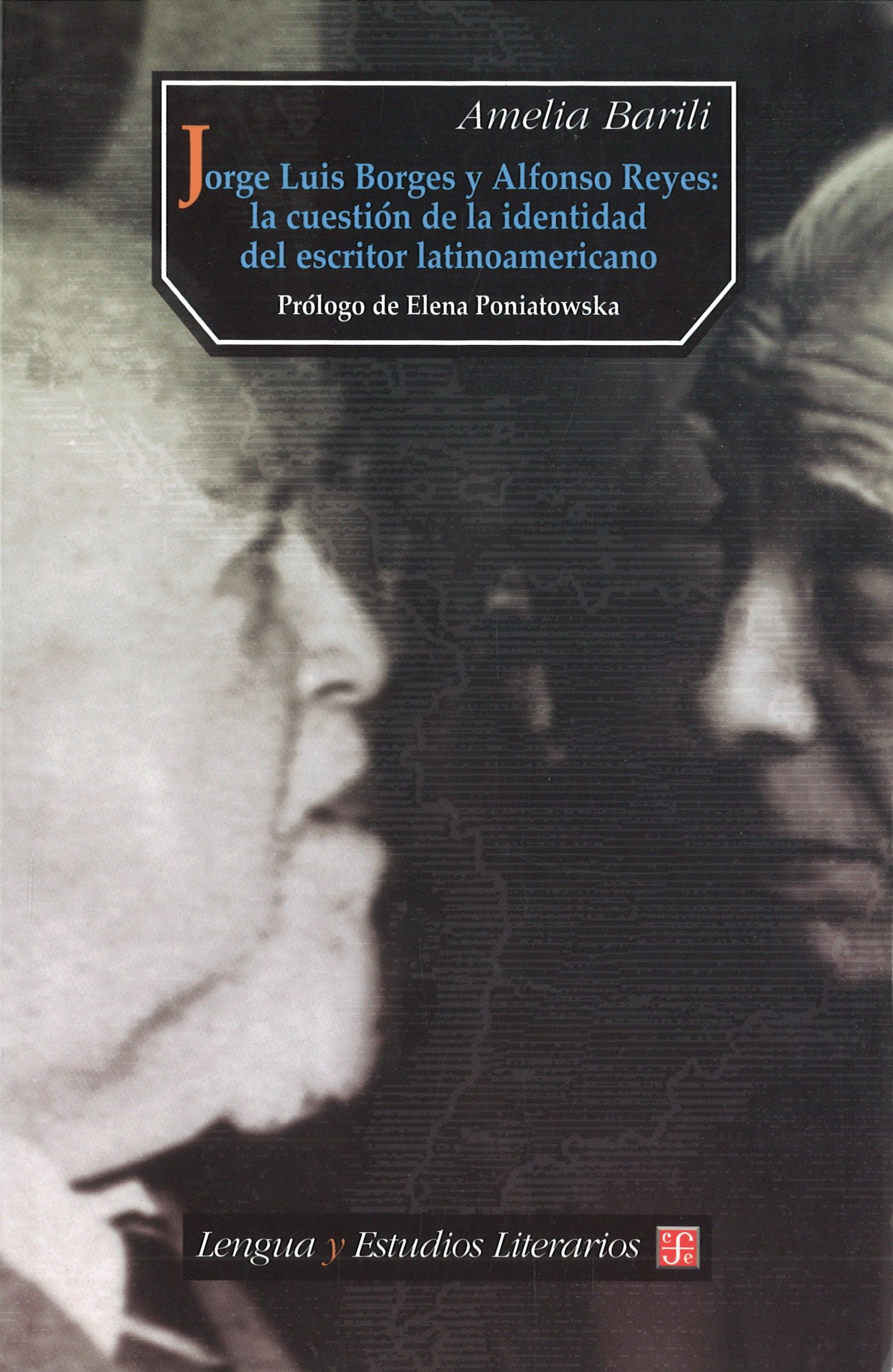 JORGE LUIS BORGES Y ALFONSO REYES: LA CUESTIÓN DE LA IDENTIDAD DEL ESCRITOR LATINOAMERICANO